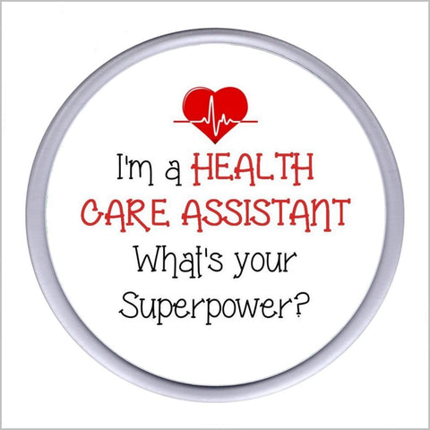 "I'm a HEALTH CARE ASSISTANT What's Your Superpower?" Acrylic Drinks Coaster