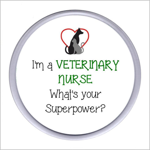 "I'm a VETERINARY NURSE What's Your Superpower?" Acrylic Drinks Coaster
