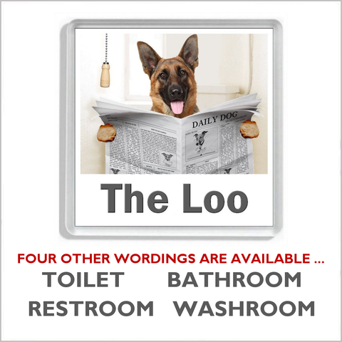 GERMAN SHEPHERD DOG READING A NEWSPAPER ON THE LOO Novelty Acrylic Toilet Door Sign (5 WORDINGS)