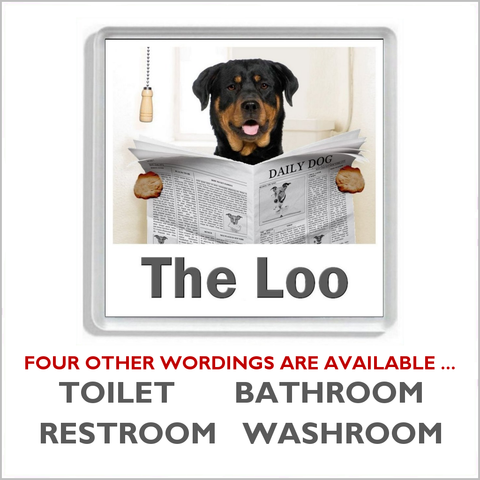 ROTTWEILER READING A NEWSPAPER ON THE LOO Novelty Acrylic Toilet Door Sign (5 WORDINGS)