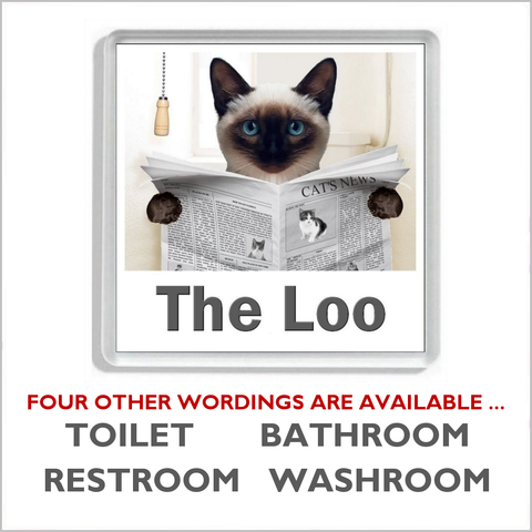 SIAMESE CAT READING A NEWSPAPER ON THE LOO Novelty Acrylic Toilet Door Sign (5 WORDINGS)
