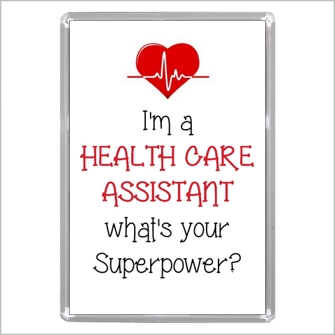 "I'm a HEALTH CARE ASSISTANT What's Your Superpower?" Jumbo Acrylic Fridge Magnet