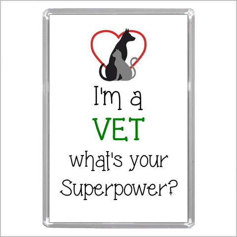 "I'm a VET What's Your Superpower?" Jumbo Acrylic Fridge Magnet