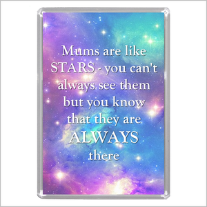 "MUMS ARE LIKE STARS..." Jumbo Acrylic Fridge Magnet