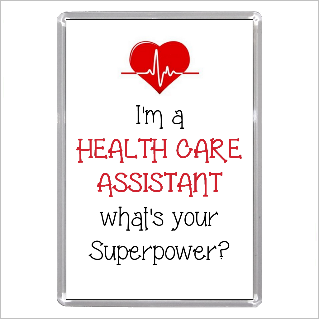 "I'm a HEALTH CARE ASSISTANT What's Your Superpower?" Jumbo Acrylic Fridge Magnet