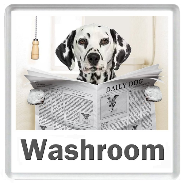 DALMATIAN READING A NEWSPAPER ON THE LOO Novelty Acrylic Toilet Door Sign (5 WORDINGS)